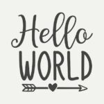 HELLO WORLD
